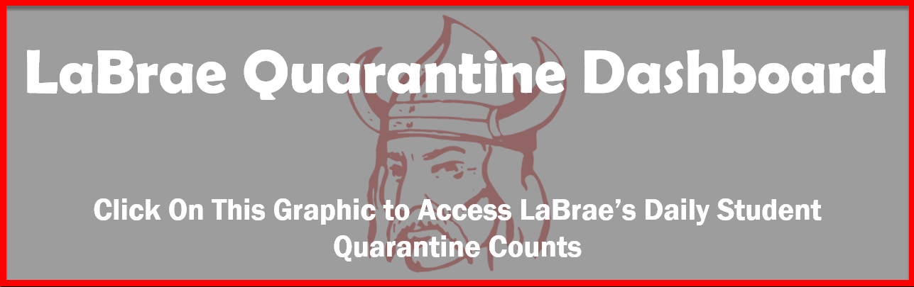 LaBrae Quarantine Dashboard Click on this graphic to access LaBrae's Daily Student Quarantine Counts